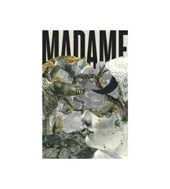 Madame se livre - Travaux de collage, de l'atelier à la rue