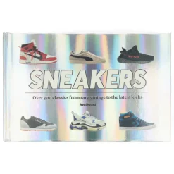 SNEAKERS Over 300 classics from rare vintage to the latest kicks by Neal Heard