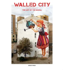 Walled City, the art of the mural
