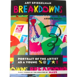 Art Spiegelman Breakdowns : Portrait of the Artist as a Young %@&*!
