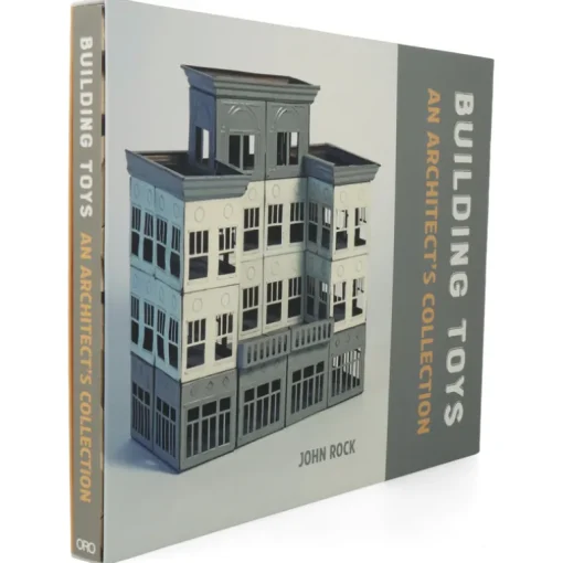 Building Toys : An Architect’s Collection