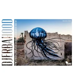 Djerbahood - Le Musée du Street Art à Ciel Ouvert