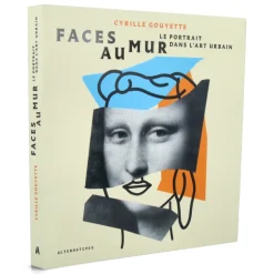 Faces au Mur - Le Portrait dans l'Art Urbain