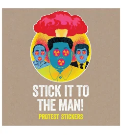 Stick it to the man ! Protest Stickers