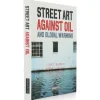 Street Art Against Oil and Global Warming