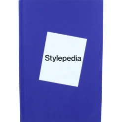 Stylepedia : An Illustrated Guide of Style, Culture and History