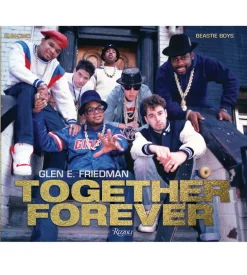 Together Forever : The Beastie Boys and Run-DMC