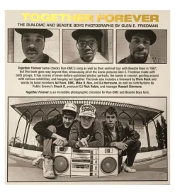 Together Forever : The Beastie Boys and Run-DMC